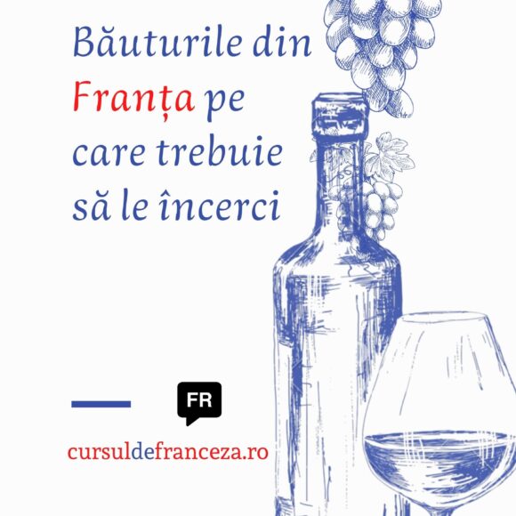 Băuturile din Franța pe care trebuie să le încerci