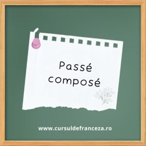 Lecția de franceză – passé composé (I)