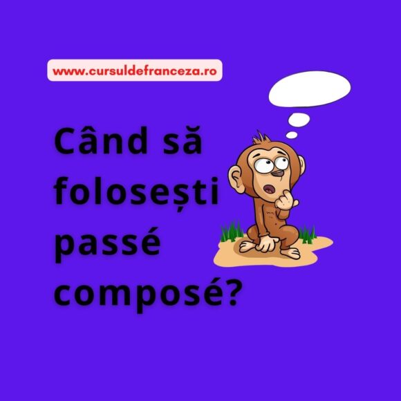 Lecția de franceză – Când să folosești passé composé?