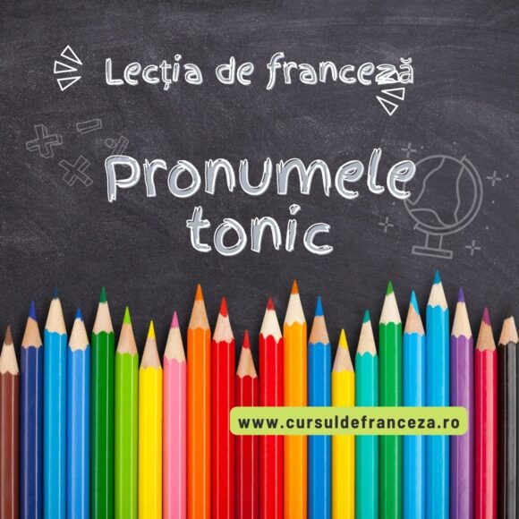 Lecția de franceză – Pronumele tonic